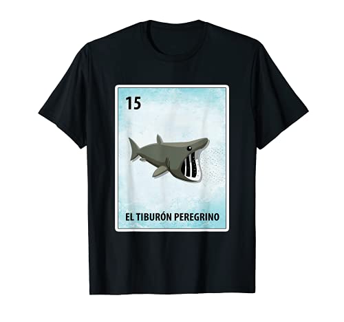 El Tiburon Peregrino - Tarjetas de tiburón mexicano Camiseta
