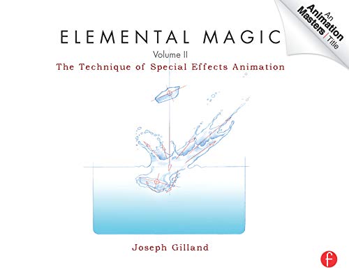 ELEMENTAL MAGIC VOLUME 2: The Technique of Special Effects Animation (Animation Masters Title)