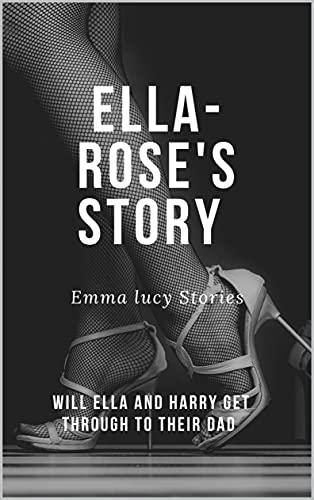 Ella-Rose's story (English Edition)