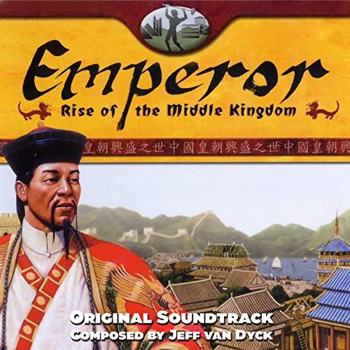 Emperor: Rise of the Middle Kingdom (Original Game Soundtrack)