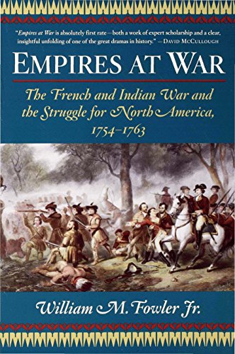Empires at War: The French and Indian War and the Struggle for North America, 1754-1763 (English Edition)