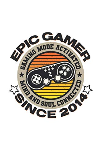 Epic gamer since 2014 Gaming mode activated mind and soul connected