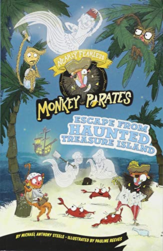 Escape from Haunted Treasure Island: A 4D Book (Nearly Fearless Monkey Pirates)