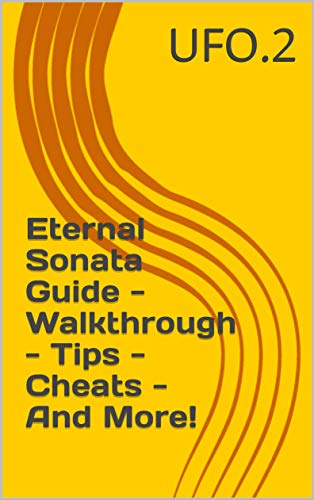 Eternal Sonata Guide - Walkthrough - Tips - Cheats - And More! (English Edition)