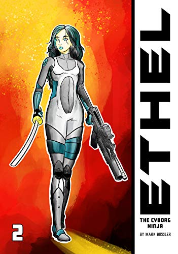 Ethel the Cyborg Ninja #2 (English Edition)
