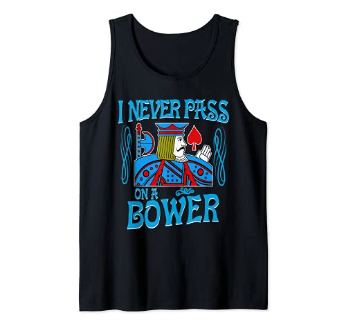 Euchre I Never Pass On A Bower - Camiseta para jugar a cartas Camiseta sin Mangas