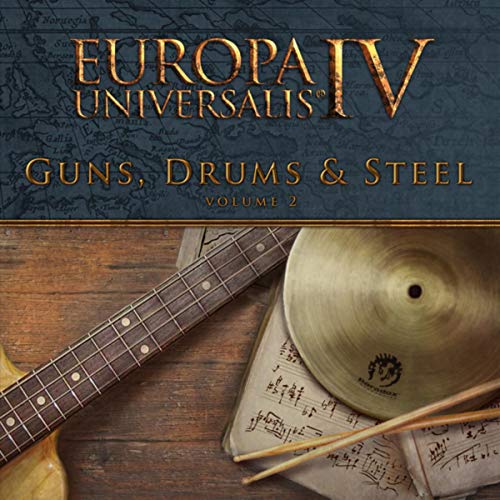 Europa Universalis IV: Guns, Drums and Steel Vol.2 (Original Expansion Soundtrack)
