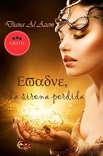 Evadne, la sirena perdida (La mayor aventura de fantasía): Aventuras y fantasía en un mundo de sirenas