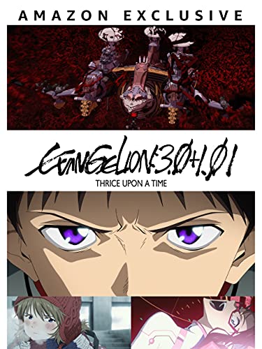 EVANGELION:3.0+1.01 THRICE UPON A TIME