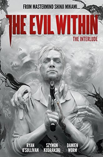 EVIL WITHIN THE INTERLUDE: 2 (The Evil Within)