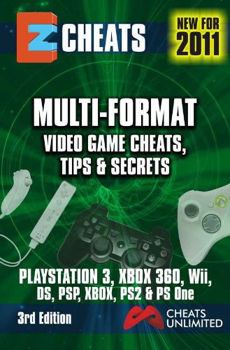 EZ Cheats Tips and Secrets: For PS3, Xbox 360, Wii, DS, PSP, PS2, Xbox and Playstation. 3rd Edition. (English Edition)