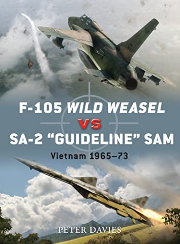 F-105 Wild Weasel vs SA-2 ‘Guideline’ SAM: Vietnam 1965–73: 35 (Duel)