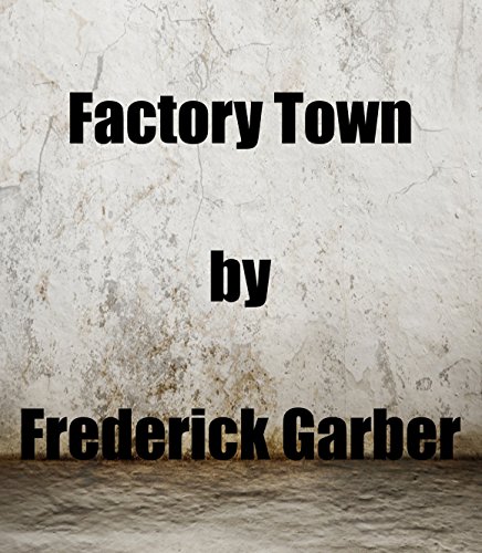 Factory town (English Edition)