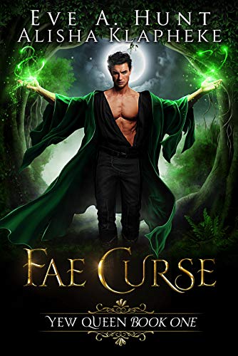 Fae Curse: Yew Queen Book One (English Edition)