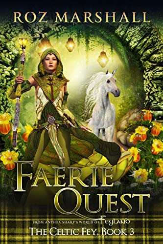 Faerie Quest: A Feyland Scottish Portal Fantasy (The Celtic Fey Book 3) (English Edition)