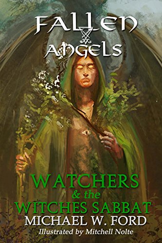 Fallen Angels: Watchers and the Witches Sabbat (English Edition)
