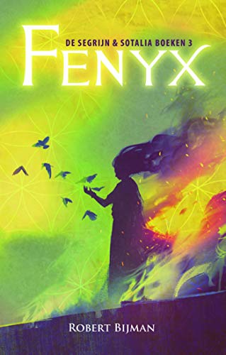 Fenyx (De Segrijn en Sotalia boeken Book 3) (Dutch Edition)