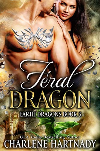 Feral Dragon (Earth Dragons Book 5) (English Edition)