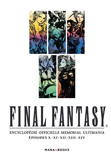 Final Fantasy: Encyclopédie officielle Memorial Ultimania Episodes X, XI, XII, XIII, XIV: 2