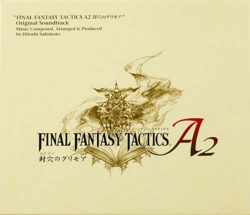 Final Fantasy Tactics A2: The Sealed Grimoire (O.S.T.)
