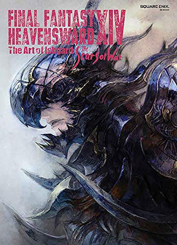 Final Fantasy XIV: Heavensward -- The Art of Ishgard -The Scars of War-