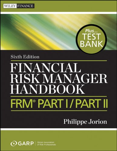 Financial Risk Manager Handbook: FRM Part I / Part II + Test Bank: 625 (Wiley Finance)