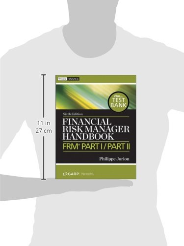 Financial Risk Manager Handbook: FRM Part I / Part II + Test Bank: 625 (Wiley Finance)