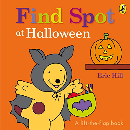 Find Spot at Halloween: A Lift-the-Flap Story
