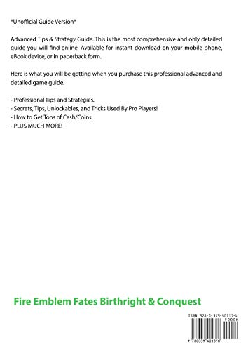 Fire Emblem Fates, Conquest, Birthright, Characters, Classes, Skills Amiibo, Items, Accessories, Tips, Game Guide Unofficial