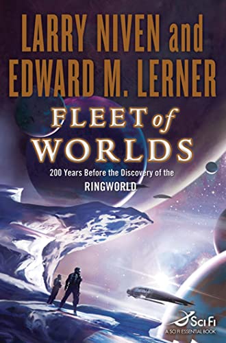 Fleet Of Worlds: 200 Years Before the Discovery of the Ringworld (Known Space)