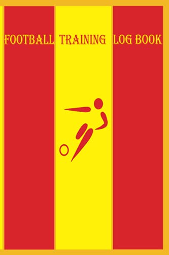 Football Training Log Book: Training Journal For Football | Notebook | Size (6 x 9 inches) 110 Pages .
