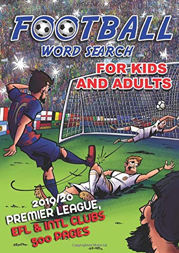 Football Word search for kids and adults: Premier League 2019/2020 Efl & Intl clubs 500 pages
