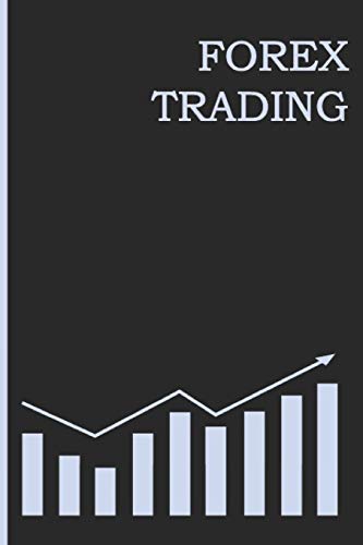 Forex Trading: Blank Lined Log Book for Forex Professionals. Keep Your Agenda and Business Meeting In One Journal. Trading Diary and Spreadsheet (11)
