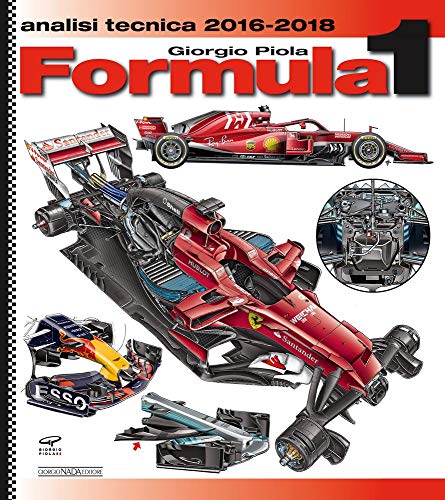 Formula 1 2016-2018. Analisi tecnica (Tecnica auto e moto)