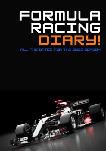 Formula Racing Diary 2022: An A5 Diary With All The Dates Of The 2022 F1 Season.