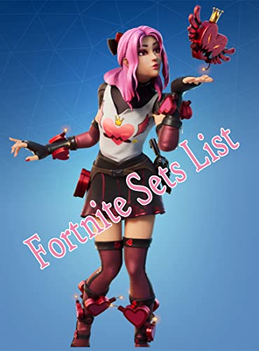 Fortnite Sets List: The Complete Tips/FAQ/Maps/Strategy/Cheats (English Edition)