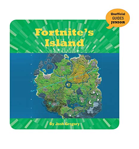 Fortnite's Island (21st Century Skills Innovation Library: Unofficial Guides Junior) (English Edition)