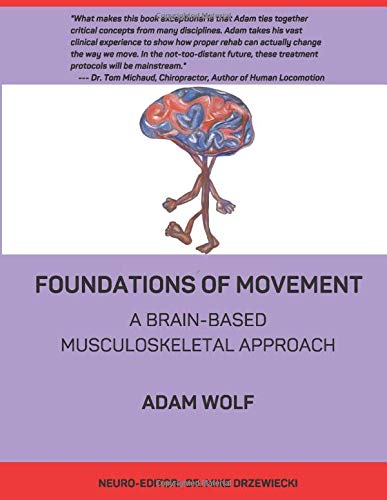 Foundations of Movement: A Brain Based Musculoskeletal Approach