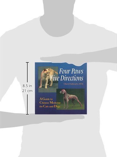 Four Paws, Five Directions: A Guide to Chinese Medicine for Cats and Dogs