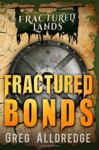 Fractured Bonds: A Dark Fantasy (Fractured Lands)