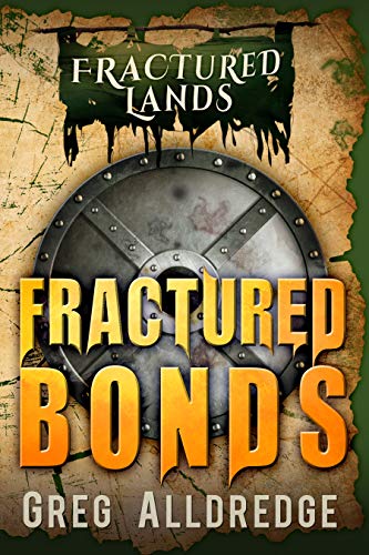 Fractured Bonds: A Dark Fantasy (Fractured Lands Book 2) (English Edition)