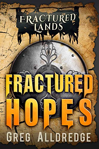 Fractured Hopes: A Dark Fantasy (Fractured Lands Book 6) (English Edition)