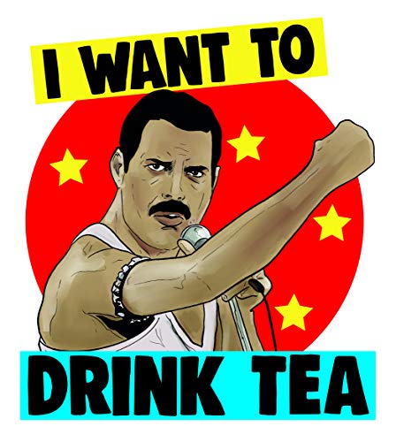 Freddie Mercury Taza con texto en inglés "I Want to Drink Tea Cheeky Chops Novelty Gift Mug Gift for Him Her Mug Joke Humour CMUG14