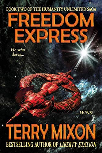 Freedom Express: Book 2 of The Humanity Unlimited Saga: Volume 2