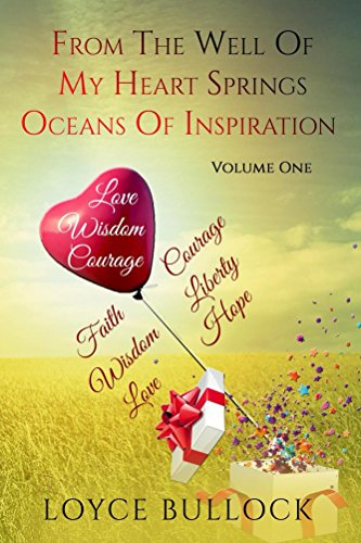 From the Well of My Heart Springs Oceans of Inspiration (English Edition)