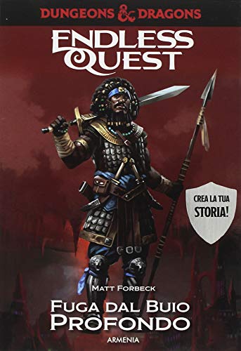 Fuga dal buio profondo. Dungeons & Dragons. Endless quest (Fantasy)