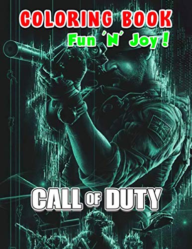 Fun 'N' Joy! - Call Of Duty Coloring Book: A Fun Coloring Gift Book for Call Of Duty Lovers & Adults Relaxation