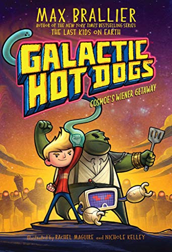 Galactic Hot Dogs 1: Cosmoe's Wiener Getaway (English Edition)