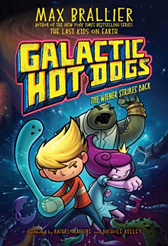 Galactic Hot Dogs 2: The Wiener Strikes Back (English Edition)