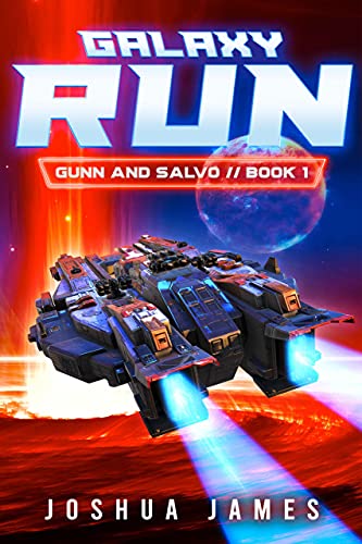 Galaxy Run: A Sci-Fi Thriller (Gunn and Salvo Book 1) (English Edition)